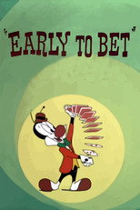 Poster de la película Early to Bet
