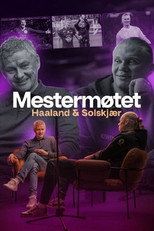 Poster de la película The Masters' Meeting: Haaland & Solskjær