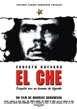 Poster de la película El Che, Ernesto Guevara, enquête sur un homme de légende