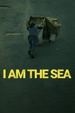 Poster de la película I Am The Sea