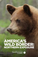 Poster de la película America's Wild Border: Northern Exposure