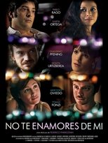 Poster de la película No te enamores de mí