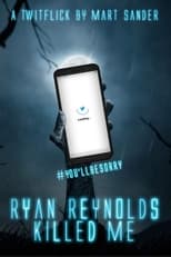 Poster de la película Ryan Reynolds Killed Me