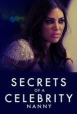 Poster de la película Secrets of a Celebrity Nanny