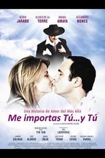 Poster de la película Me importas tú... y tú