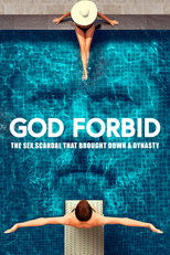 Poster de la película God Forbid: The Sex Scandal That Brought Down a Dynasty