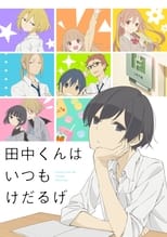 Poster de la serie Tanaka-kun wa Itsumo Kedaruge