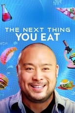 Poster de la serie The Next Thing You Eat