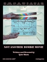Poster de la película Not Another Zombie Movie