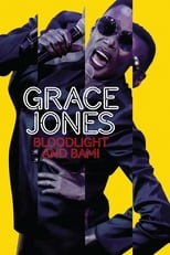 Poster de la película Grace Jones: Bloodlight and Bami