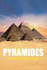 Pyramides: Les Mystères révélés