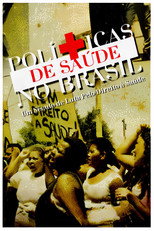 Poster de la película Health Policies in Brazil: A Century of Struggle for the Right to Health