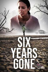 Poster de la película Six Years Gone