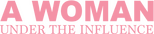 Logo A Woman Under the Influence