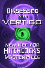 Poster de la película Obsessed with Vertigo: New Life for Hitchcock's Masterpiece