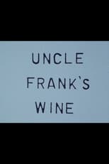 Poster de la película Uncle Frank's Wine