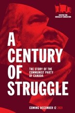 Poster de la película A Century of Struggle: The Story of the Communist Party of Canada