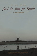 Poster de la película Ain't No Mercy for Rabbits