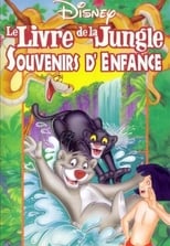 Le Livre de la jungle, souvenirs d\'enfance