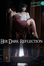 Poster de la película Her Dark Reflection