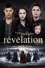 La saga Twilight : Révélation - Partie 2