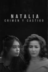 Poster de la serie Natalia. Crimen y Castigo