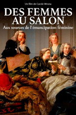 Poster de la película Des femmes au salon - Aux sources de l'émancipation féminine