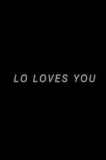 Poster de la película Lo Loves You