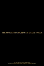 Poster de la película The Man Who Would Not Shake Hands