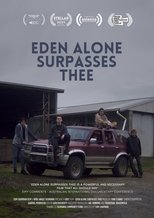 Poster de la película Eden Alone Surpasses Thee