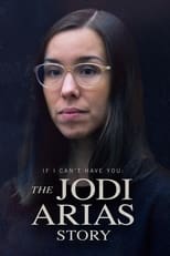 Poster de la película If I Can’t Have You: The Jodi Arias Story