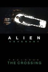 Poster de la película Alien: Covenant - Prologue: The Crossing
