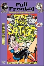 Poster de la película Spike & Mike's Sick and Twisted Festival of Animation: Full Frontal