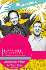 Poster de la película Supra hits gyülekezete - Janklovics Péter és Tóth Edu közös estje