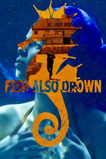 Poster de la película Fish Also Drown
