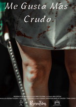 Poster de la película Me Gusta Más Crudo