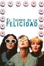 Poster de la película El tiempo de la felicidad