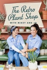 Poster de la serie The Retro Plant Shop with Mikey and Jo