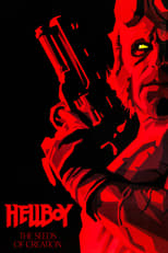 Poster de la película Hellboy: The Seeds of Creation