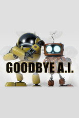 Poster de la serie Goodbye A.I.