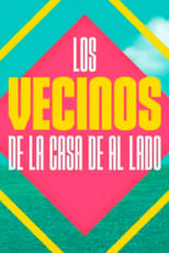 Poster de la serie Los vecinos de la casa de al lado