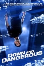 Poster de la película Down and Dangerous