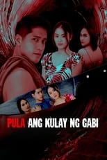 Poster de la película Pula ang Kulay ng Gabi