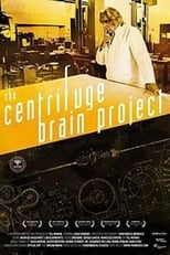 Poster de la película The Centrifuge Brain Project