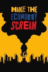 Poster de la película Make the Economy Scream