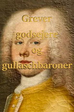 Poster de la serie Grever, godsejere og gullaschbaroner