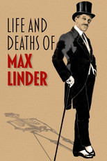 Poster de la película Life and Deaths of Max Linder
