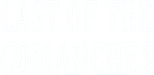 Logo Last of the Comanches