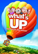 Poster de la película What's Up: Balloon to the Rescue!