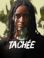 Poster de la película Tâchée